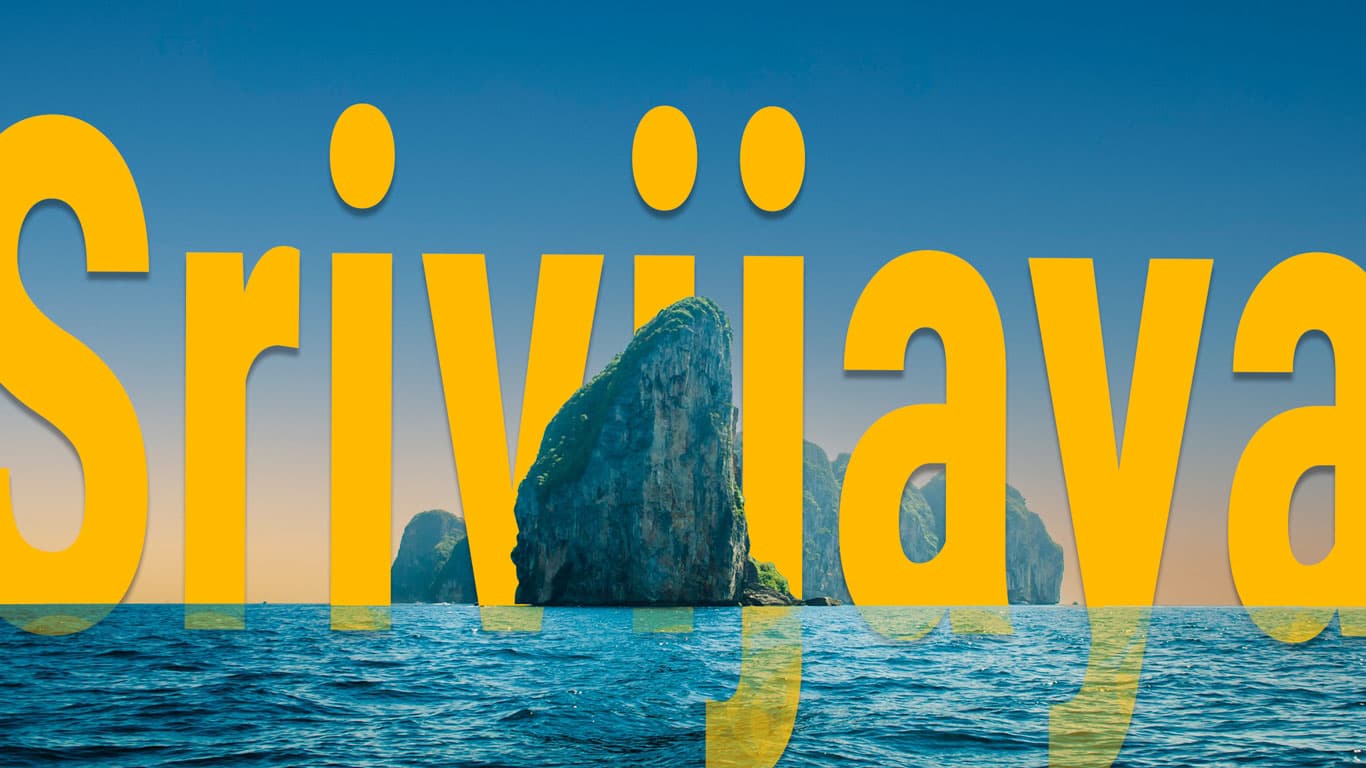 You are currently viewing Srivijaya 3.0 (05): Ok, So There WAS a Srivijaya. . . But It’s Not What You Think. . .