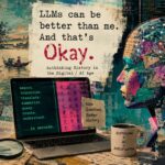 Various Thoughts on Why I’m Fine with LLMs Being Better Than Me